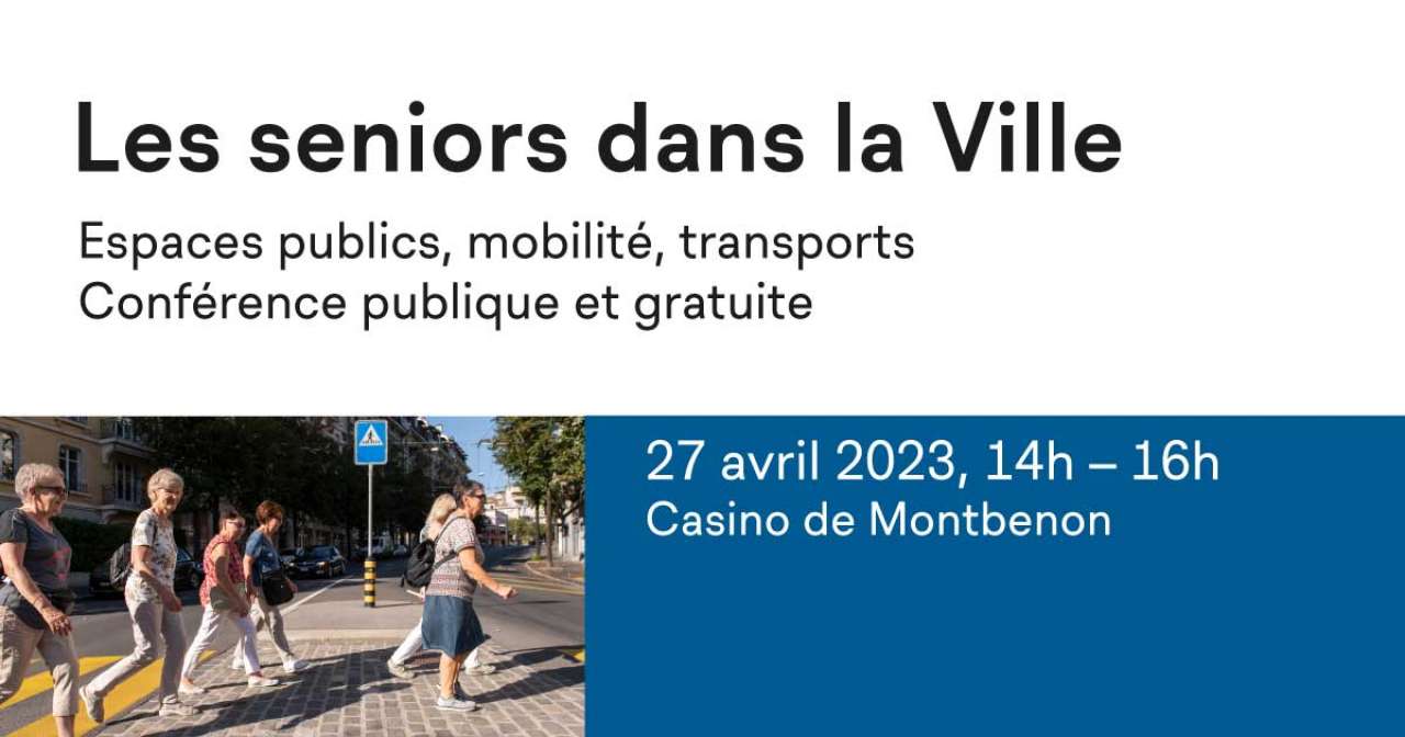 «Les seniors dans la Ville», une conférence pour parler espace public, mobilité et transports publics